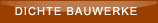 Dichte Bauwerke